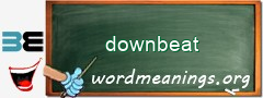 WordMeaning blackboard for downbeat
